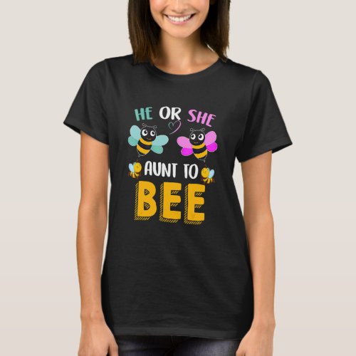 He Or She Auntie To Bee New Aunt To Be 1 T_Shirt