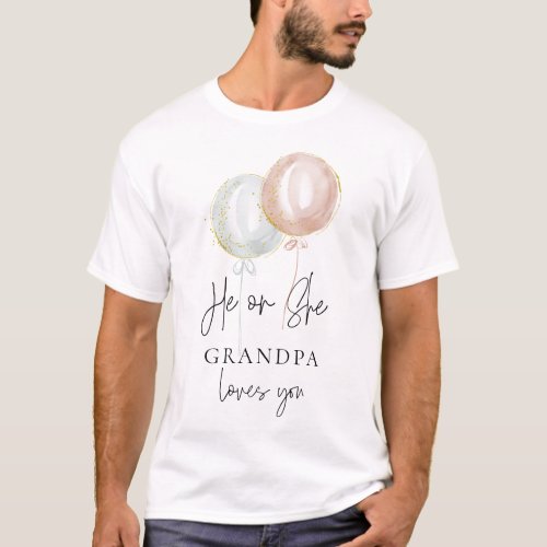 He or She Balloon Gender Reveal Family Grandpa T_Shirt