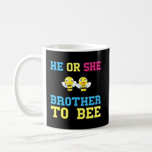 He Or She Brother To Bee Baby Shower Party Gender  Coffee Mug