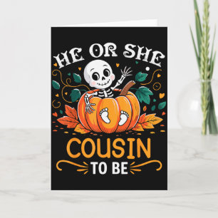 He Or She Cousin To Be Halloween Skeleton Baby Rev Card