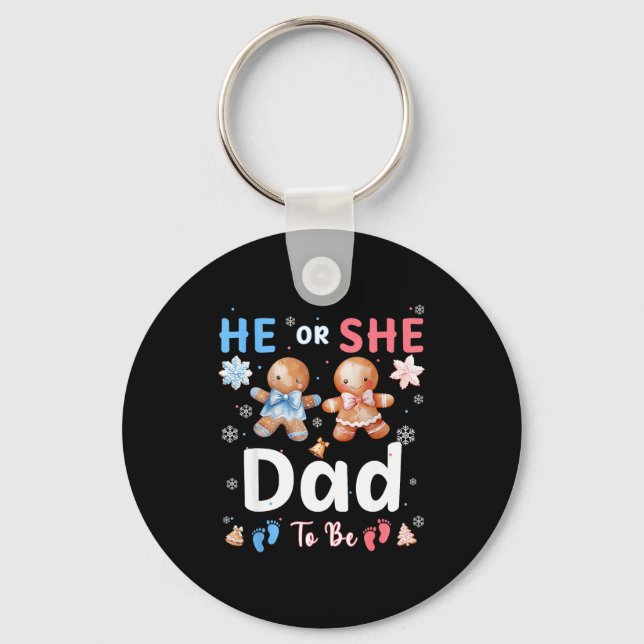 He Or She Dad To Be Christmas Gingerbread Gender R Keychain (Front)