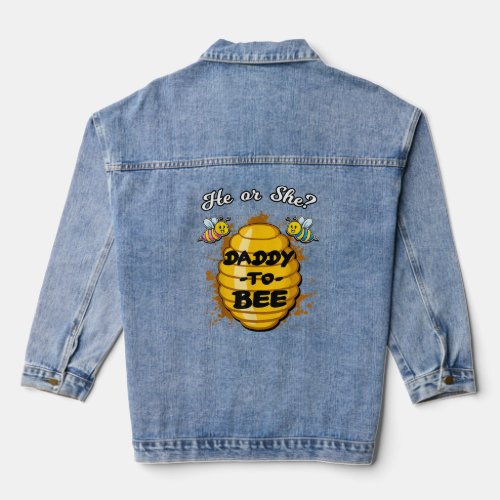 He Or She Daddy To Bee Gender Baby Reveal Announce Denim Jacket