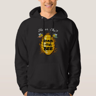 He Or She Gammi To Bee Gender Baby Reveal Announce Hoodie