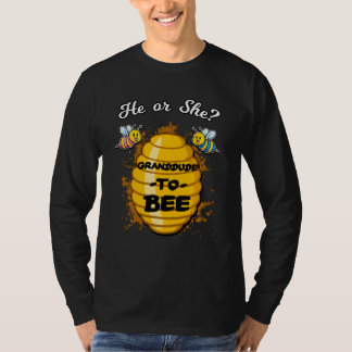He Or She Granddude To Bee Gender Baby Reveal Anno T-Shirt
