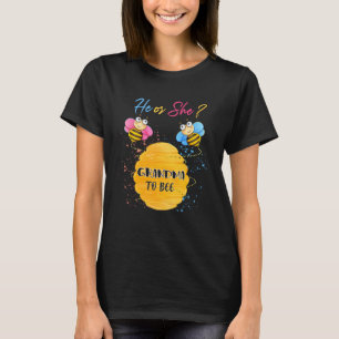 He Or She Grandma To Bee Gender Baby Reveal Announ T-Shirt