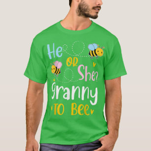 He Or She Granny To Bee Gender Reveal T-Shirt