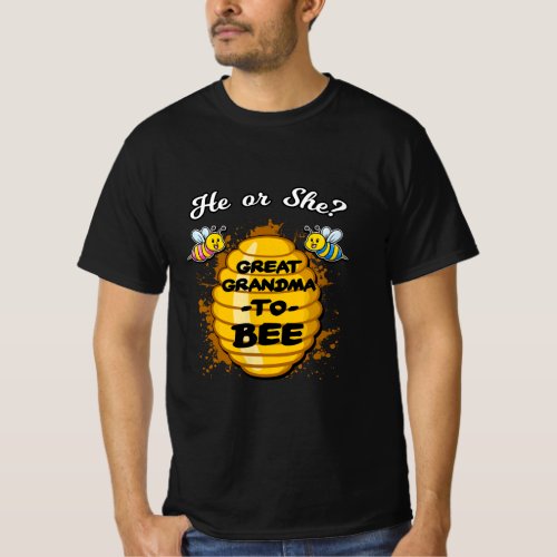 He Or She Great Grandma To Bee Gender Baby Announc T_Shirt