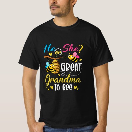 He Or She Great Grandma To Bee Gender Reveal Funny T_Shirt
