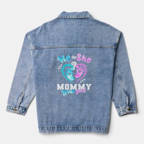 He Or She Mommy Loves You Baby Gender Reveal Party Denim Jacket