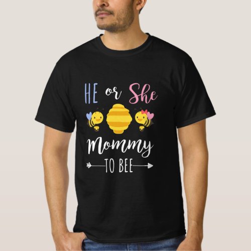 He or she mommy to bee Expecting mom  T_Shirt