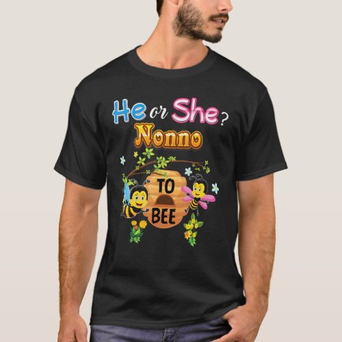 He Or She Nonno To Bee Be Gender Reveal Baby Fathe T_Shirt