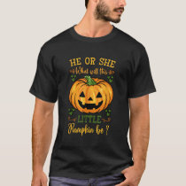 He Or She Pumpkin Gender Reveal Party Halloween Ba T-Shirt