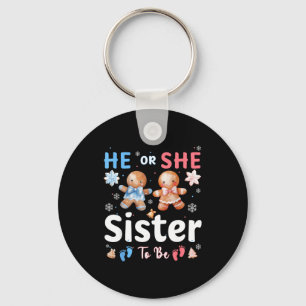 He Or She Sister To Be Christmas Gingerbread Gende Keychain