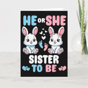 He Or She Sister To Be Easter Bunny Gender Reveal  Card