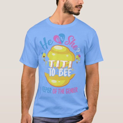 He or She Titi To Bee Keeper of The Gender Reveal  T_Shirt