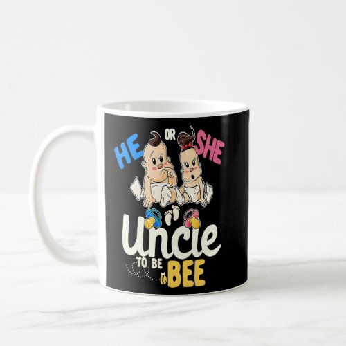 He or She Uncle to Bee Gender Reveal Oncle Baby Sh Coffee Mug