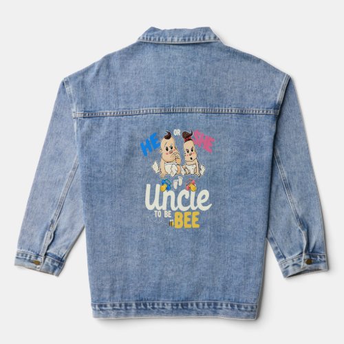 He or She Uncle to Bee Gender Reveal Oncle Baby Sh Denim Jacket