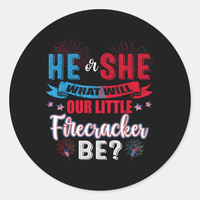 He Or She W Will Our Little Firecracker Be Gender  Classic Round Sticker (Front)