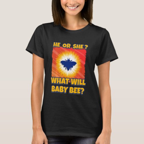 He Or She What Will Baby Bee Beekeeper Baby Shower T_Shirt
