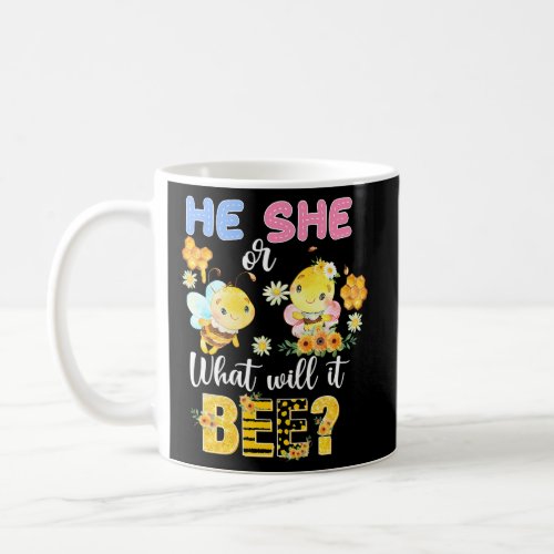He Or She What Will It Bee Gender Reveal Baby Part Coffee Mug