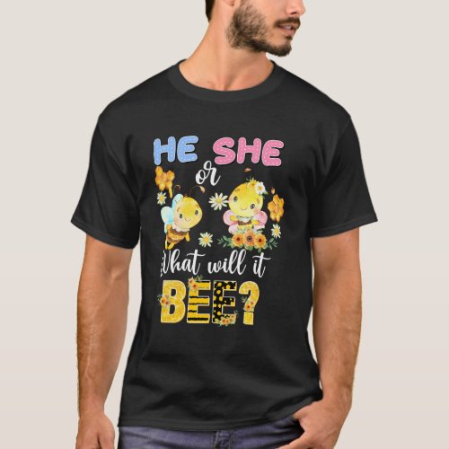 He Or She What Will It Bee Gender Reveal Baby Part T_Shirt