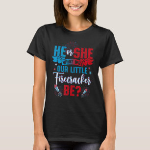 He Or She What Will Our Little Firecracker Be Gend T-Shirt