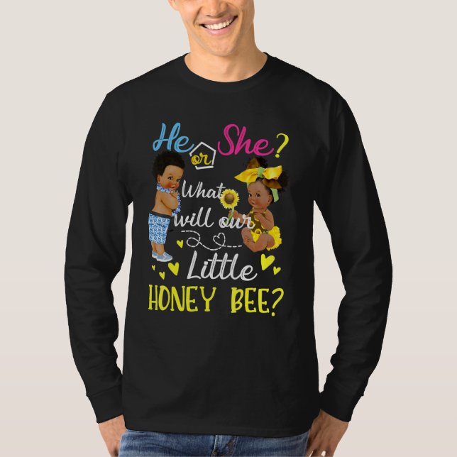 He Or She What Will Our Little Honey Bee Gender Re T-Shirt (Front)