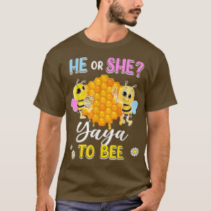 He Or She Yaya To Bee Gender Reveal Baby Shower Pa T-Shirt