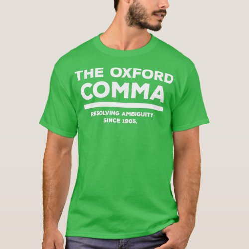 he Oxford Comma Funny Grammar Police Saying Gift  T_Shirt