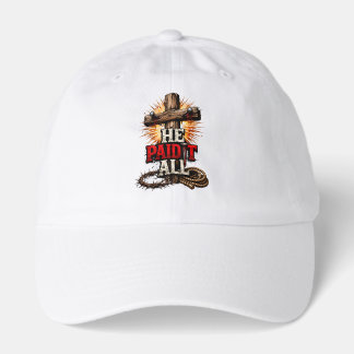 He Paid It All – Cross & Nail Christian Faith Hat