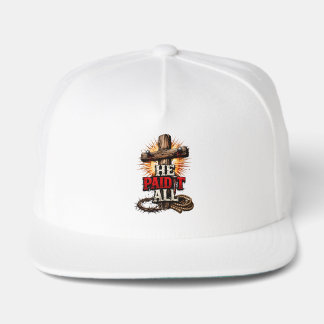 He Paid It All – Cross & Nail Christian Faith Snap Back Hat