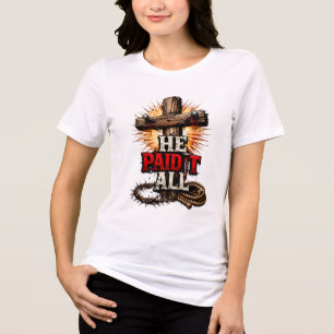 He Paid It All – Cross & Nail Christian Faith Tri-Blend Shirt