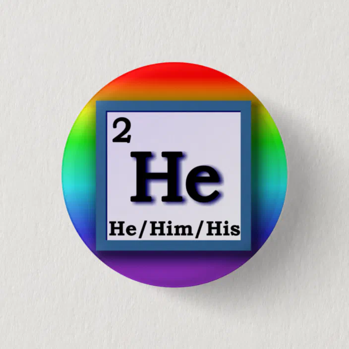 He Periodic Table Personal Gender Pronoun Pin Zazzle Com