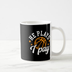 He Plays I Pay Sketll Dad Of A Sketll Player Dad  Coffee Mug