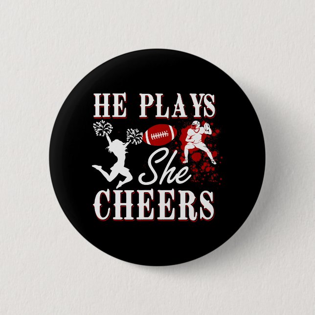 He Plays She Cheers Football Player Cheerleader Button (Front)