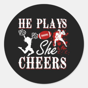 He Plays She Cheers Football Player Cheerleader Classic Round Sticker