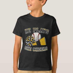 He Plays She Cheers Loud Proud Baseball And Cheer T-Shirt