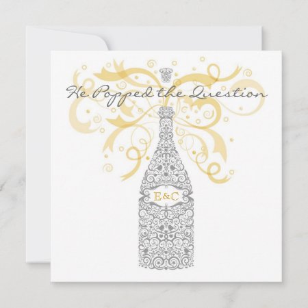 He Popped The Question Champagne Invitation