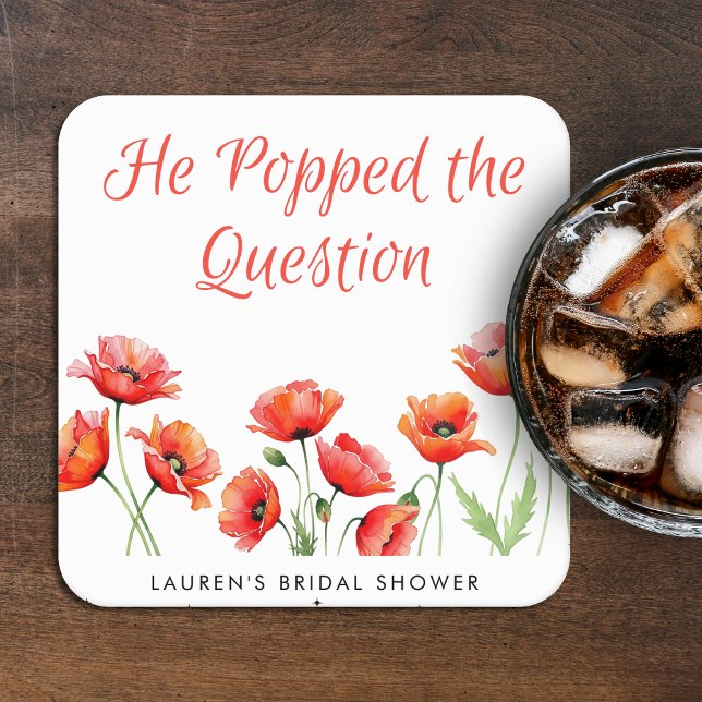 He Popped the Question Poppy Flower Bridal Shower Square Paper Coaster (He Popped the Question Poppy Flower Bridal Shower Square Paper Coaster
)