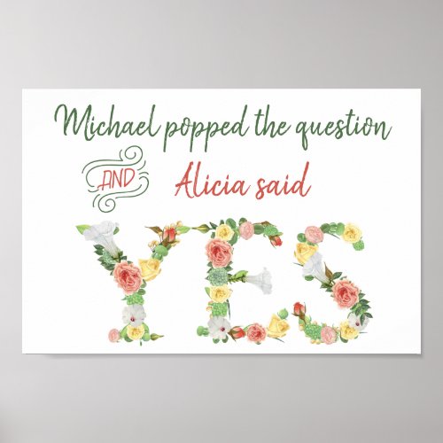 He popped the question she said yes wedding sign