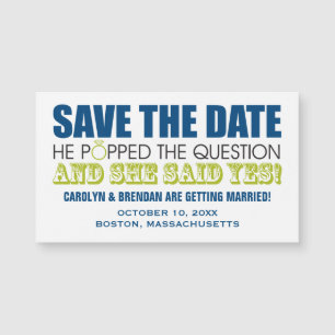He Popped the Question   Wedding Save the Date