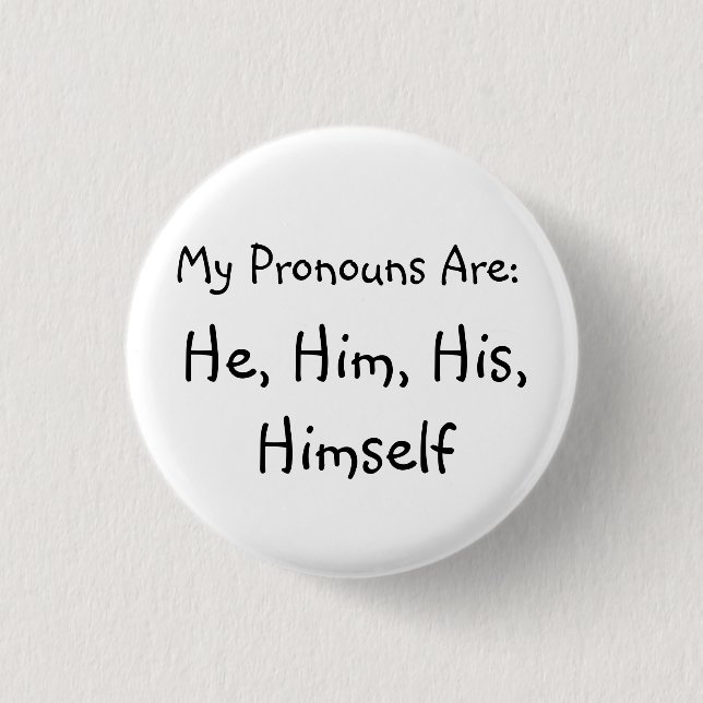 "He" Pronoun Badge Button (Front)
