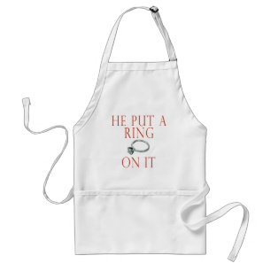 He Put a Ring On It Bride Adult Apron