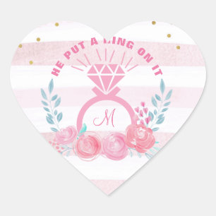 He Put A Ring On It Monogram Floral Engagement   Heart Sticker