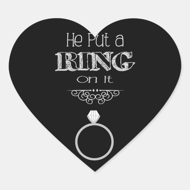 He Put a Ring On It Sticker (Front)