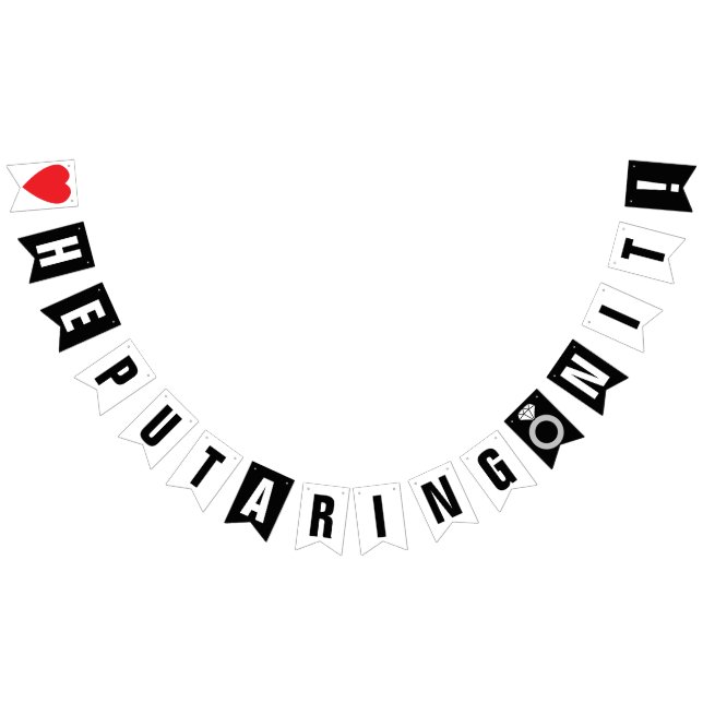 HE PUT A RING ON IT! WEDDING ENGAGEMENT DECOR BUNTING FLAGS (All)