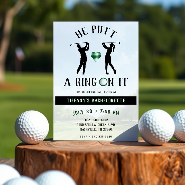 He Putt a Ring On It Golf Bachelorette Party Invitation (Creator Uploaded)