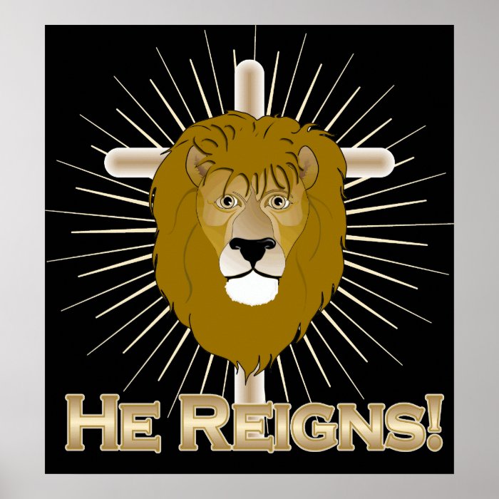 He Reigns LION OF JUDAH POSTER