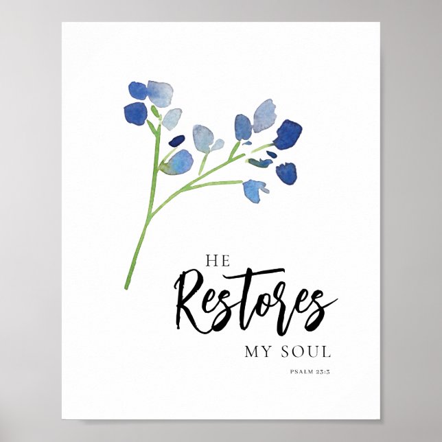 He Restores My Soul Blue Floral Bible Verse Poster (Front)