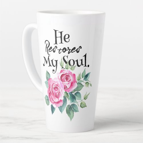 He Restores My Soul  Latte Mug